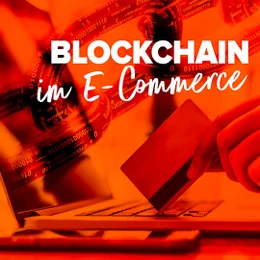 Bild zum Beitrag "Sichere Online-Transaktionen dank Blockchain im E-Commerce"